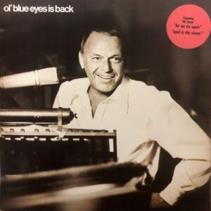 Frank Sinatra - Ol' Blue Eyes Is Back