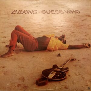 B.B. King - Guess Who