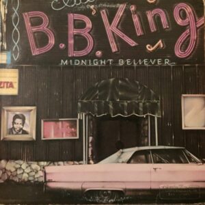 B.B. King - Midnight Believer