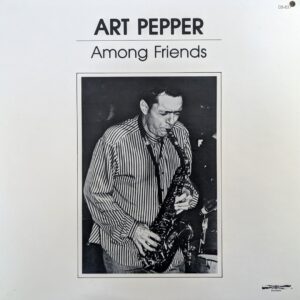 Art Pepper - Among Friends