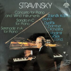 Igor Stravinsky - Concerto For Piano And Wind Instruments / Sonata In C For Piano / Serenade In A For Piano
