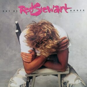 Rod Stewart - Out Of Order