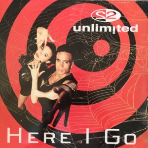 2 Unlimited - Here I Go
