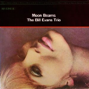 Bill Evans Trio - Moon Beams (CD)