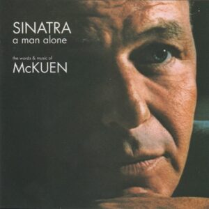 Frank Sinatra - A Man Alone (The Words & Music Of McKuen) (CD)