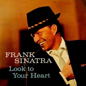 Frank Sinatra - Look to Your Heart (CD)