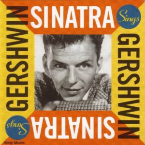 Frank Sinatra - Sinatra Sings Gershwin (CD)