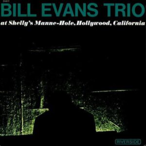 The Bill Evans Trio – Bill Evans Trio At Shelly's Manne-Hole (CD)