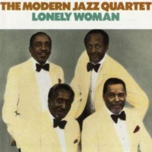 The Modern Jazz Quartet – Lonely Woman (CD)