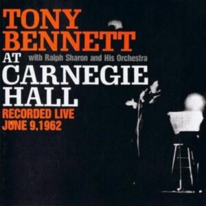 Tony Bennett - Tony Bennett at Carnegie Hall (CD)